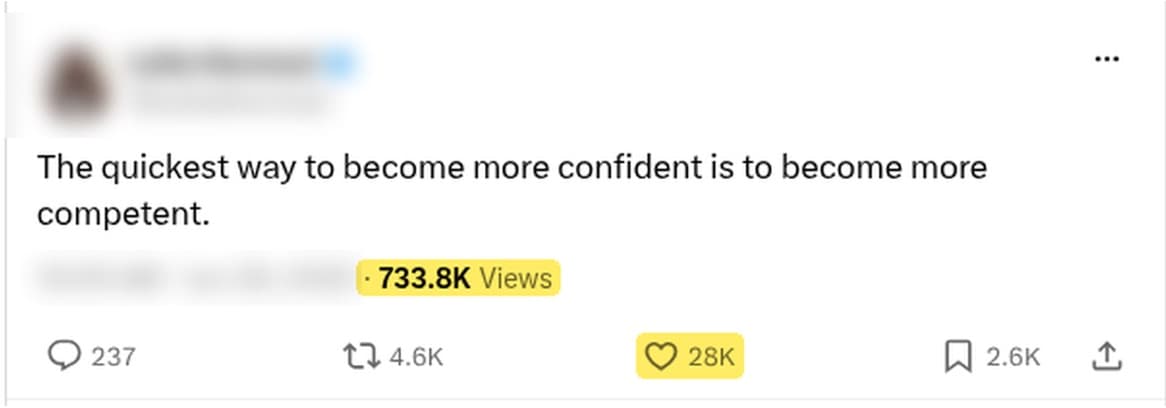 Tweet: The quickest way to become more confident is to become more competent. 733.8K views, 28K likes.